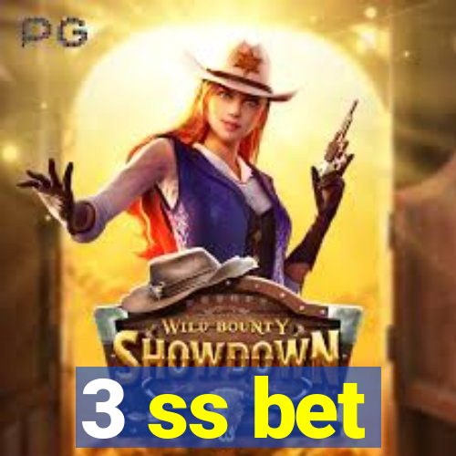 3 ss bet